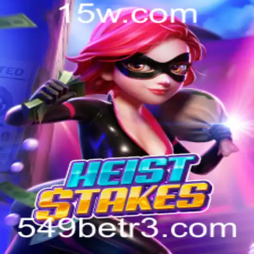 HeistStakes: Uma Nova Era de Jogos de Cassino com 549bet